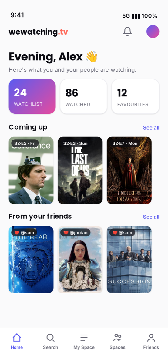 Home — your watchlist, stats and what your friends are watching